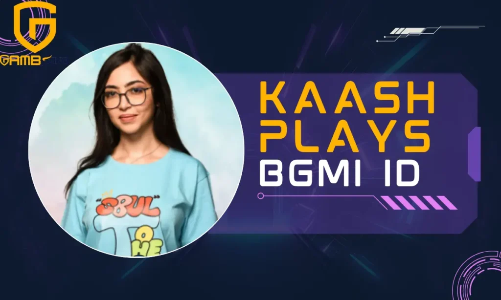 kaash plays bgmi id
