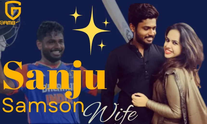 Sanju Samson Wife