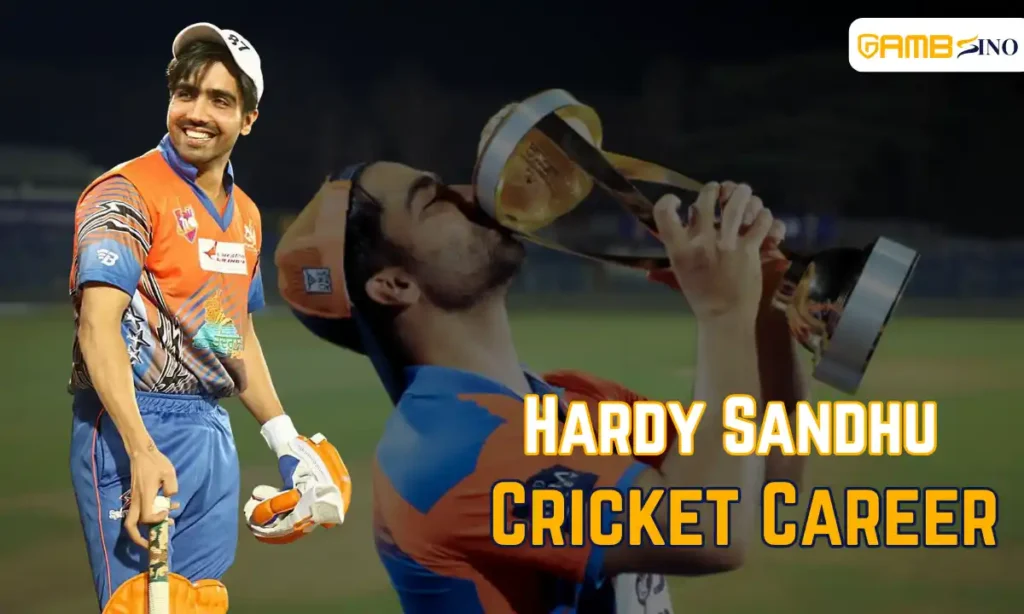 Hardy Sandhu Cricket Career