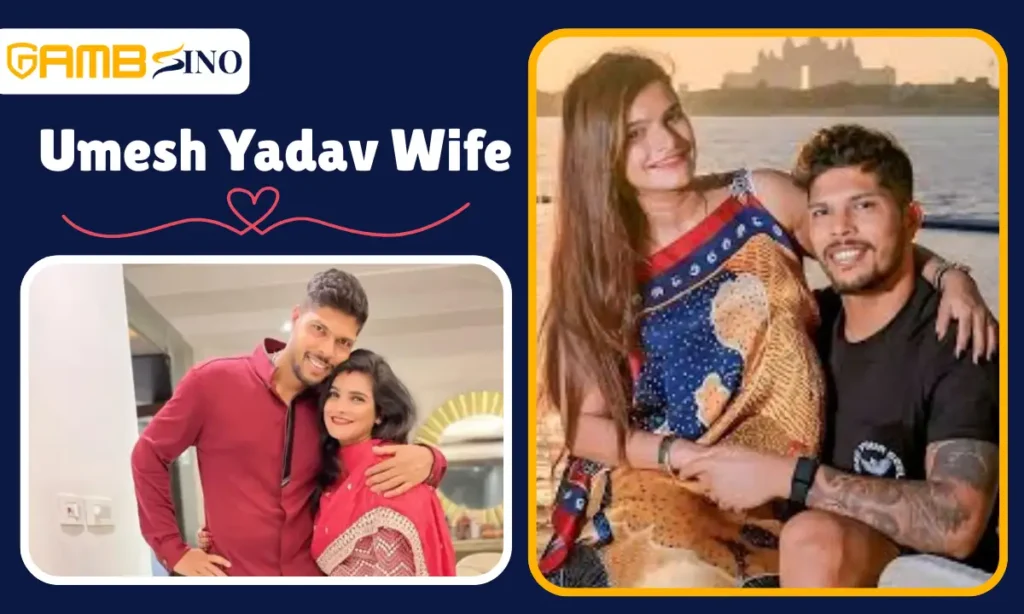 Umesh Yadav Wife