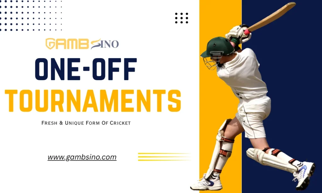 One-off Tournaments