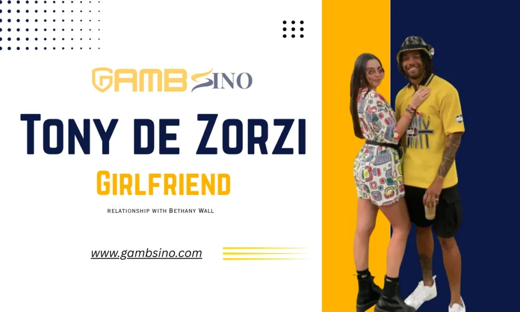 Tony de Zorzi Girlfriend & Personal Life