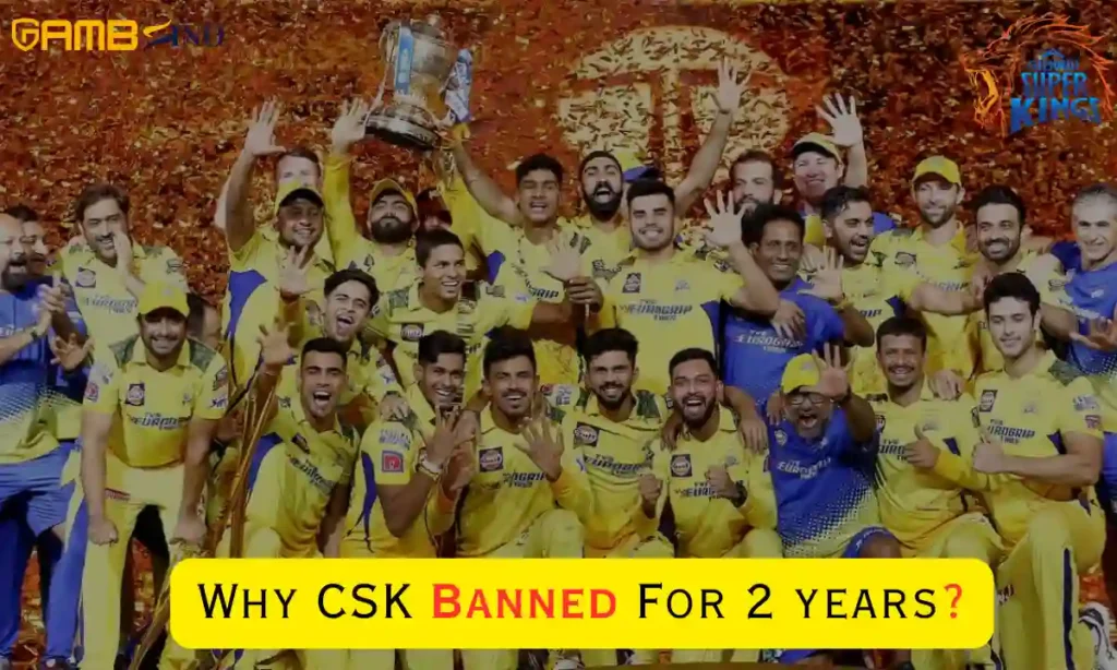 Why CSK Banned For 2 years