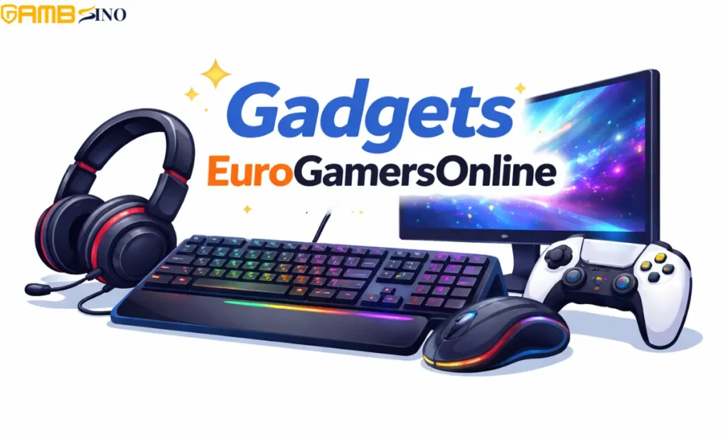 Gadgets EuroGamersOnline