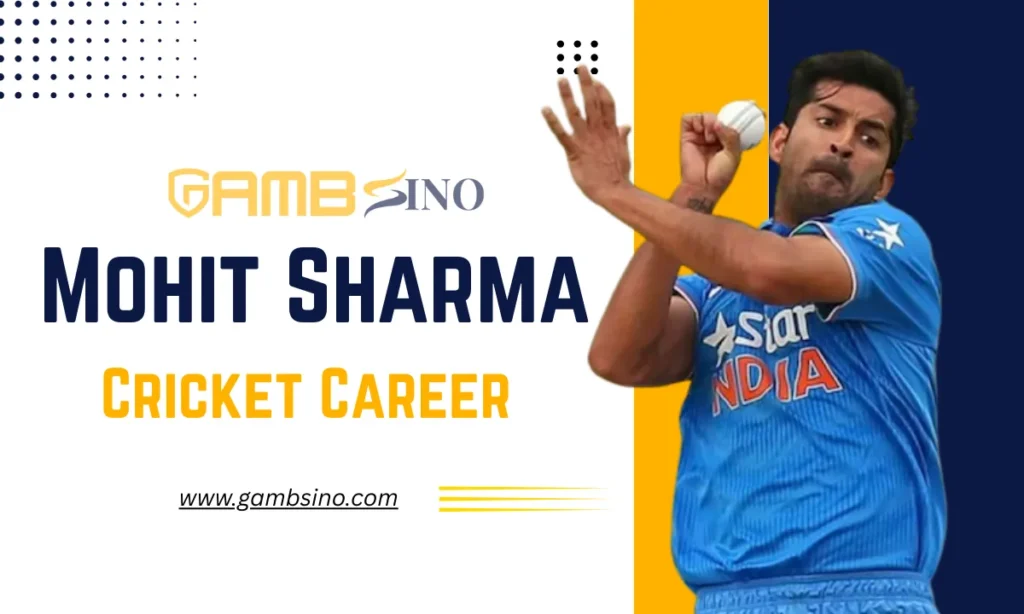 Mohit Sharma Cricket Career Journey