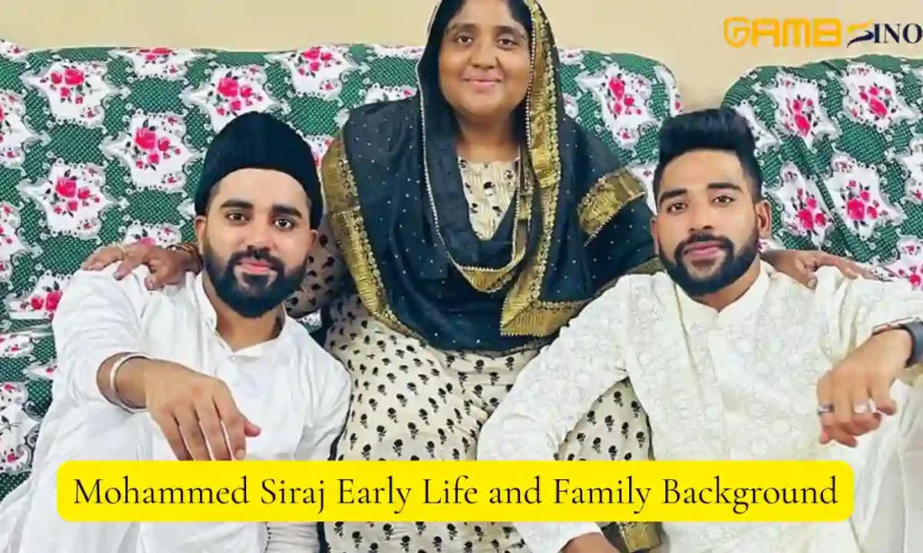 Mohammed Siraj Early Life and Family Background