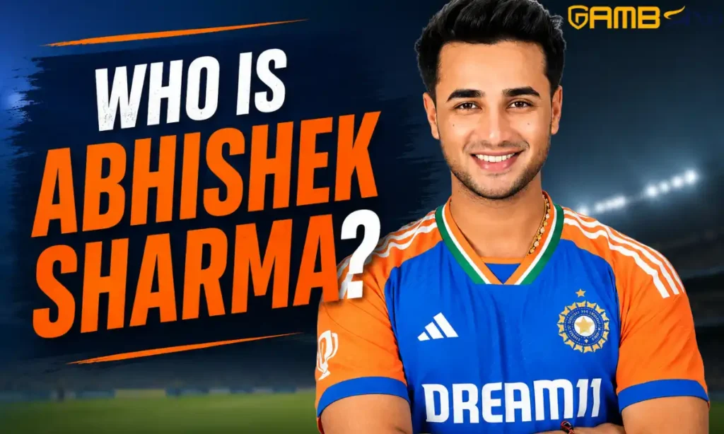 Who Is Abhishek Sharma