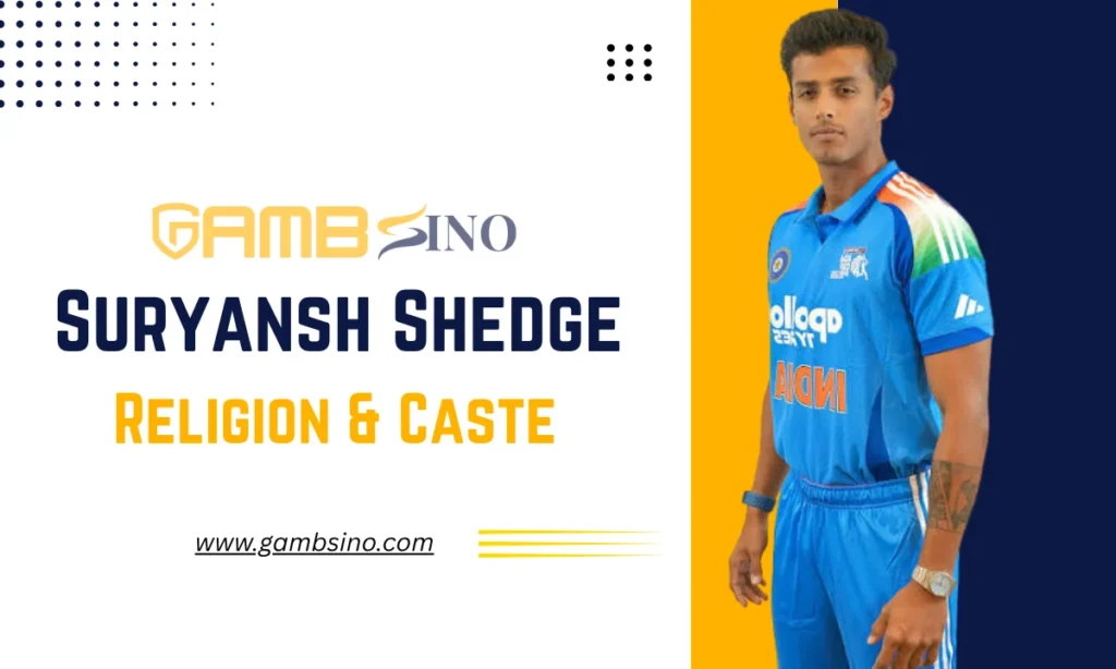 Suryansh Shedge Religion & Caste