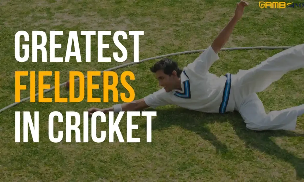 Best Fielders in the World
